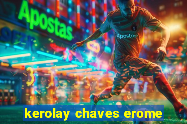 kerolay chaves erome